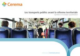 Transports (Les) publics avant la réforme territoriale. Synthèse et analyse quantitative. | Cerema. Centre d'études et d'expertise sur les risques, l'environnement, la mobilité et l'aménagement. Auteur