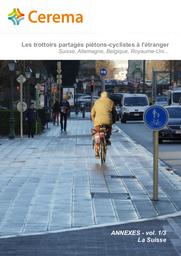 Trottoirs (Les) partagés piétons-cyclistes à l'étranger Suisse, Allemagne, Belgique, Royaume-Uni... : Annexes - vol.1/3 La Suisse | OUALLET, Pierre