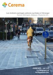 Les trottoirs partagés piétons-cyclistes à l'étranger : Suisse, Allemagne, Belgique, Royaume-Uni... : Annexes - vol. 2/3 : La Belgique et le Royaume-Uni | OUALLET, Pierre