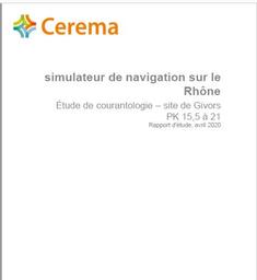 Simulateur de la navigation sur le Rhône. Etude de courantologie-Site de Givors.PK15.5 à 21. | CAVELLEC, Sabine