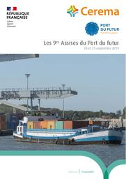 Les 9es Assises du Port du futur. 24 et 25 Septembre 2019 | Cerema. Centre d'études et d'expertise sur les risques, l'environnement, la mobilité et l'aménagement. Auteur