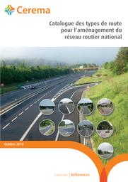 Catalogue des types de route pour l’aménagement du réseau routier national | Cerema. Centre d'études et d'expertise sur les risques, l'environnement, la mobilité et l'aménagement (Administration). Auteur