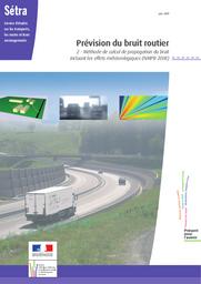 Prévision du bruit routier : méthode de calcul de propagation du bruit incluant les effets météorologiques (NMPB 2008) | Cerema. Centre d'études et d'expertise sur les risques, l'environnement, la mobilité et l'aménagement (Administration). Auteur