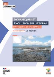 Dynamiques et évolution du littoral - Fascicule 17 : La Réunion : Synthèse des connaissances | Cerema. Centre d'études et d'expertise sur les risques, l'environnement, la mobilité et l'aménagement (Administration). Auteur