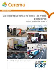 Logistique (La) urbaine dans les villes portuaires : projets, modalités, acteurs | LACOSTE, Romuald