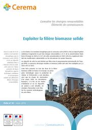 Connaître les énergies renouvelables. Éléments de connaissances : Fiche n° 01: Exploiter la filière biomasse solide | Cerema. Centre d'études et d'expertise sur les risques, l'environnement, la mobilité et l'aménagement (Administration). Auteur