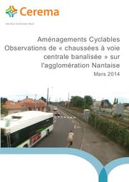 Aménagements Cyclables. Observations de "chaussées à voie centrale banalisée" sur l'agglomération Nantaise | ABOUCAYA, Gilles