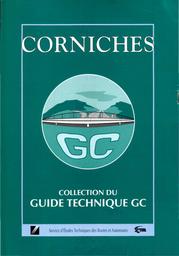 Corniches (GC) : Collection du guide technique GC | Cerema. Centre d'études et d'expertise sur les risques, l'environnement, la mobilité et l'aménagement (Administration). Auteur