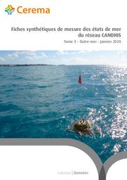 Fiches synthétiques de mesure des états de mer du réseau CANDHIS-MAJ 2020 : Tome 3 - Outre-mer | Cerema. Centre d'études et d'expertise sur les risques, l'environnement, la mobilité et l'aménagement. Auteur