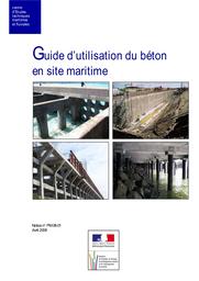 Guide d'utilisation du béton en site maritime | Cerema. Centre d'études et d'expertise sur les risques, l'environnement, la mobilité et l'aménagement (Administration). Auteur