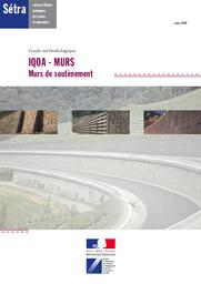 IQOA - MURS - Murs de soutènement - Méthodologie : Guide méthodologique | Cerema. Centre d'études et d'expertise sur les risques, l'environnement, la mobilité et l'aménagement (Administration). Auteur