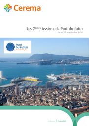 Les 7èmes Assises du Port du futur : 26 et 27 septembre 2017 | Cerema. Centre d'études et d'expertise sur les risques, l'environnement, la mobilité et l'aménagement (Administration). Auteur