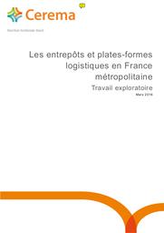 Entrepôts (Les) et plates-formes logistiques en France métropolitaine : Travail exploratoire | BOSSARD, Mathieu