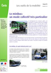 Le minibus un mode collectif très particulier : Les outils de la mobilité. Série de fiches. Fiche n°5 | Cerema. Centre d'études et d'expertise sur les risques, l'environnement, la mobilité et l'aménagement (Administration). Auteur