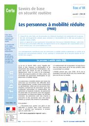 Savoirs de base en sécurité routière : fiche n°4 : Les personnes à mobilité réduite (pmr) 2009 | Cerema. Centre d'études et d'expertise sur les risques, l'environnement, la mobilité et l'aménagement (Administration). Auteur