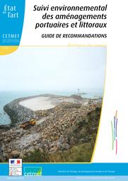 Suivi environnemental des aménagements portuaires et littoraux : Guide de recommandations. | Cerema. Centre d'études et d'expertise sur les risques, l'environnement, la mobilité et l'aménagement (Administration). Auteur