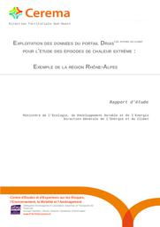 Exploitation des données du portail DRIAS pour l'étude des épisodes de chaleurs extrêmes - Exemple de la Région Rhône-Alpes | MERAL, Frédéric