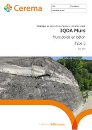 IQOA Murs - Murs poids en béton (Type 3) : Catalogue des désordres et procès verbal de visite | Cerema. Centre d'études et d'expertise sur les risques, l'environnement, la mobilité et l'aménagement (Administration). Auteur
