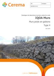 IQOA Murs - Murs poids en gabions (Type 4) : Catalogue des désordres et procès verbal de visite | Cerema. Centre d'études et d'expertise sur les risques, l'environnement, la mobilité et l'aménagement (Administration). Auteur