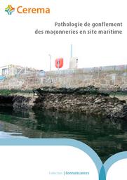 Pathologie de gonflement des maçonneries en site maritime | Cerema. Centre d'études et d'expertise sur les risques, l'environnement, la mobilité et l'aménagement (Administration). Auteur