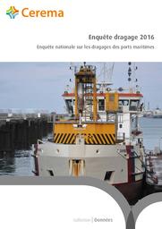 Enquête dragage 2016 : Enquête nationale sur les dragages des ports maritimes | Cerema. Centre d'études et d'expertise sur les risques, l'environnement, la mobilité et l'aménagement (Administration). Auteur