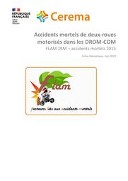 Accidents mortels de deux-roues motorisés dans les DROM-COM, FLAM 2RM, accidents mortels 2015, Fiche thématique, mai 2020 | VARIN, Bérengère