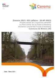 Procès-verbal de l'inspection détaillée, Le Pont minier de la Fosse d'Arenberg, Ancienne voie ferrée sur la Trouée d'Arenberg, Commune de Wallers (59) | LÉTÉVÉ, Jean-Michel