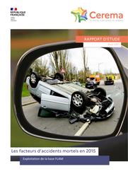 Les facteurs d’accidents mortels en 2015 - Exploitation de la base FLAM - Aout 2021 - Rapport d'étude | LEDOUX, Vincent