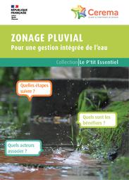 Zonage pluvial : Pour une gestion intégrée de l'eau | Cerema. Centre d'études et d'expertise sur les risques, l'environnement, la mobilité et l'aménagement. Auteur