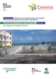 FICHES ÉTUDE REOM : Amélioration de la résilience des services publics d’eau et d’assainissement en Outre-Mer à Saint-Martin | ROUE, Ronan