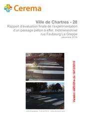 Ville de Chartres - 28 Rapport d’évaluation finale de l’expérimentation d’un passage piéton à effet tridimensionnel rue Faubourg La Grappe | PUEYO, Jérôme