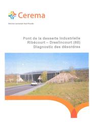 Pont de la desserte industrielle Ribécourt - Dreslincourt (60). Diagnostic de désordres | DELAHAYE, Eric