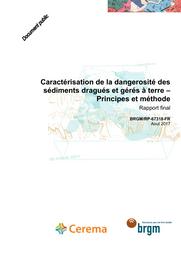 Caractérisation de la dangerosité des sédiments dragués et gérés à terre - Principes et méthode. Rapport final. BRGM/RP-67318-FR | BATAILLARD, P.