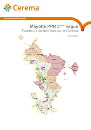 Mayotte PPR 3ème vague. Fourniture de données par le Cerema. | PONS, Frédéric