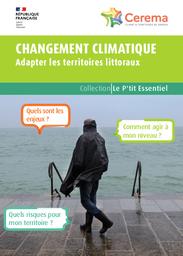 Changement climatique : Adapter les territoires littoraux | Cerema. Centre d'études et d'expertise sur les risques, l'environnement, la mobilité et l'aménagement (Administration). Auteur