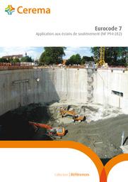 Eurocode 7 - Application aux écrans de soutènement (NF P94-282) | Cerema. Centre d'études et d'expertise sur les risques, l'environnement, la mobilité et l'aménagement (Administration). Auteur