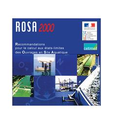 ROSA 2000 : Recommandations pour le calcul aux états-limites des Ouvrages en Site Aquatique | Cerema. Centre d'études et d'expertise sur les risques, l'environnement, la mobilité et l'aménagement (Administration). Auteur