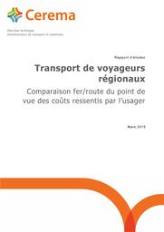 Transport de voyageurs régionaux : Comparaison fer/route du point de vue des coûts ressentis par l’usager | Cerema. Centre d'études et d'expertise sur les risques, l'environnement, la mobilité et l'aménagement (Administration). Auteur