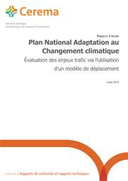 Plan National Adaptation au Changement climatique : Évaluation des enjeux trafic via l’utilisation d’un modèle de déplacement | Cerema. Centre d'études et d'expertise sur les risques, l'environnement, la mobilité et l'aménagement (Administration). Auteur
