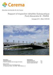 Rapport d'inspection détaillée subaquatique : Pont Alexandre III - Paris - Campagne 2015 | GORNES, Frédéric