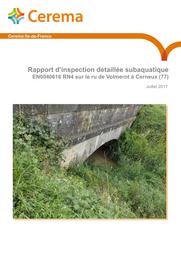 Rapport d’inspection détaillée subaquatique EN0040616 RN4 sur le ru de Volmerot à Cerneux (77) | GORNES, Frédéric
