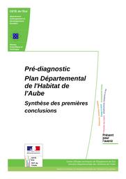 Pré-diagnostic. Plan Départemental de l'Habitat de l'Aube : synthèse des premières conclusions. | DANIEL, Marie-Laure