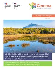 Guide d’aide à l’instruction de la séquence ERC appliquée aux projets d’aménagement en zones humides à La Réunion | SCHWAB, Thomas