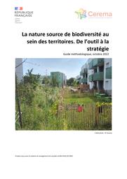 La nature source de biodiversité au sein des territoires. De l'outil à la stratégie. Guide méthodologique | AUDIE-LIEBERT, Géraldine