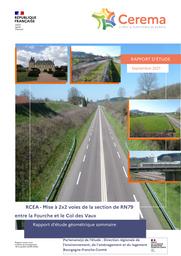 RCEA - Mise à 2x2 voies de la section de RN79 entre la Fourche et le Col des Vaux - Rapport d'étude géométrique sommaire | ANCELET, Olivier