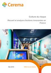 Culture du risque. Recueil et analyse d'actions innovantes en France | MARTEAU, Adeline