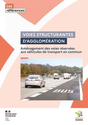 Voies structurantes d’agglomération : Aménagement des voies réservées aux véhicules de transport en commun