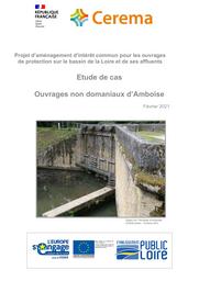 Projet d’aménagement d’intérêt commun pour les ouvrages de protection sur le bassin de la Loire et de ses affluents - Etude de cas – Ouvrages non domaniaux d’Amboise | MASSET, Jean-Paul