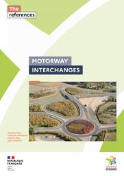 Motorway Interchanges : 2013 edition - Version amended in May 2015 - 2021 Update | Cerema. Centre d'études et d'expertise sur les risques, l'environnement, la mobilité et l'aménagement (Administration). Auteur