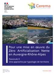 Pour une mise en oeuvre du Zéro Artificialisation Nette en Auvergne-Rhone-Alpes. Fascicule 3 : Une approche par typologie de territoire | BERLIOZ, Frédéric